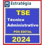 TSE - Técnico Judiciário Área Administrativa - PÓS EDITAL (E 2024)